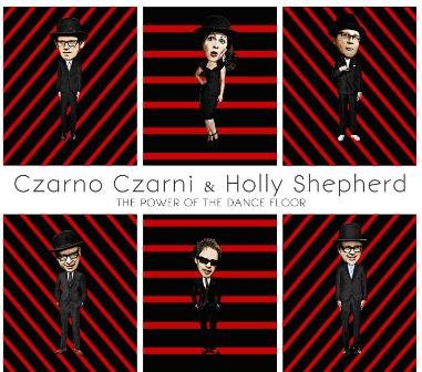 The Power Of The Dance Floor Czarno Czarni, Shepherd Holly