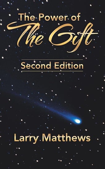 The Power of the Gift Matthews Larry