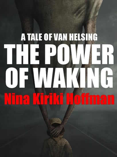 The Power of Waking Nina Kiriki Hoffman