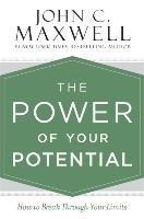 The Power of Your Potential Maxwell John C.