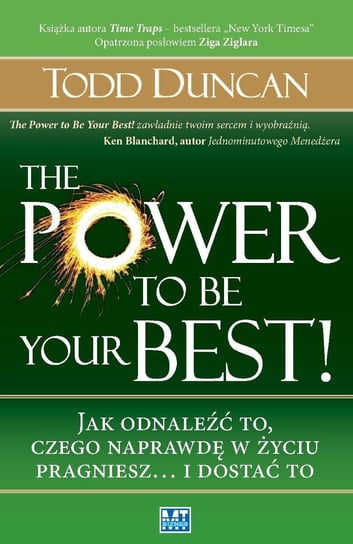 The Power to Be Your Best! Duncan Todd