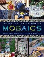 The Practical Encyclopedia of Mosaics Baird Helen