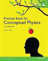 The Practice Book for Conceptual Physics, Global Edition Hewitt Paul G.