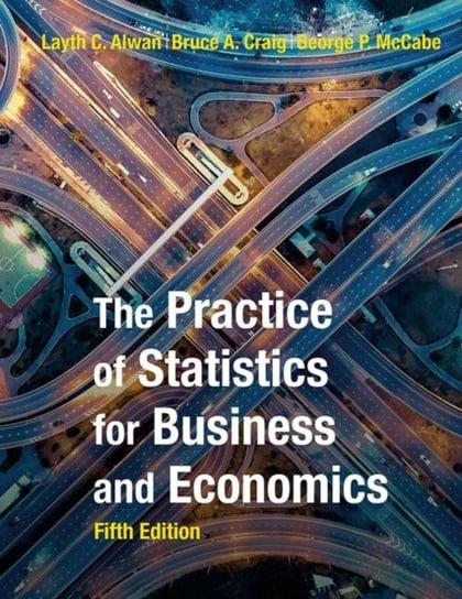 The Practice of Statistics for Business and Economics David Moore