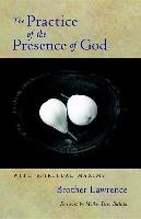 The Practice Of The Presence Of God Brother Lawrence