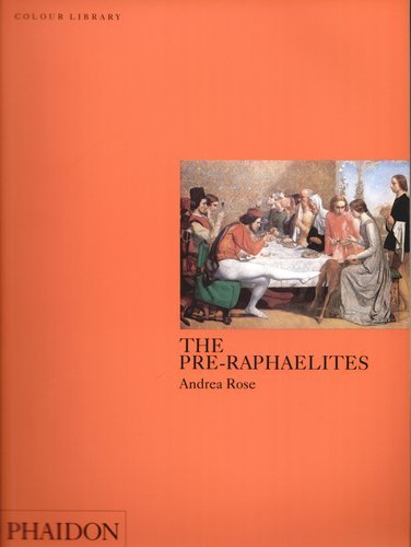 The Pre-Raphaelites: Colour Library Opracowanie zbiorowe