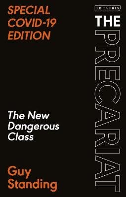 The Precariat: The New Dangerous Class SPECIAL COVID-19 EDITION Opracowanie zbiorowe