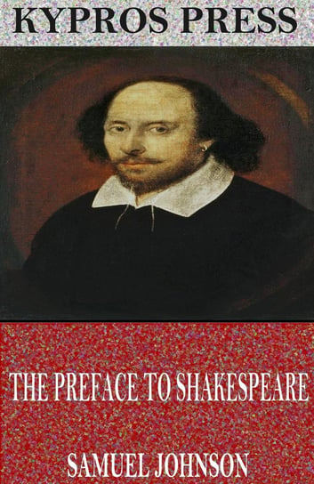 The Preface to Shakespeare Samuel Johnson