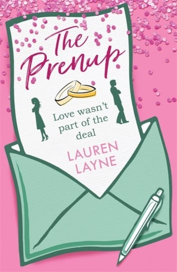 The Prenup: The hit rom-com, guaranteed to make you smile! Layne Lauren