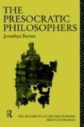 The Presocratic Philosophers Barnes Jonathan