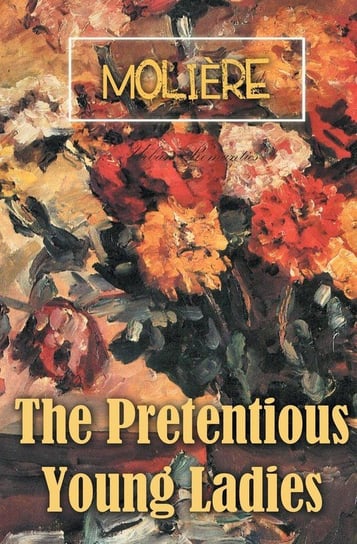 The Pretentious Young Ladies Molière