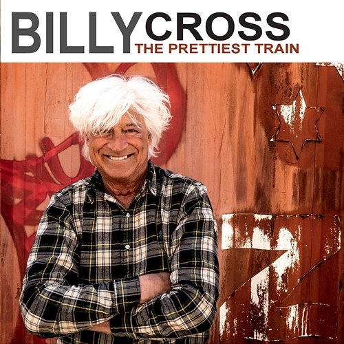 The Prettiest Train Billy Cross