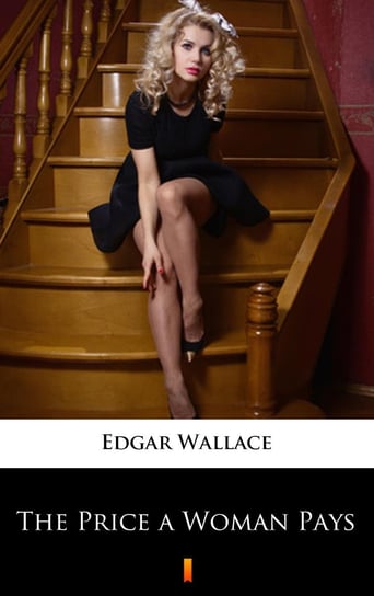 The Price a Woman Pays Edgar Wallace