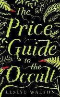 The Price Guide to the Occult Walton Leslye