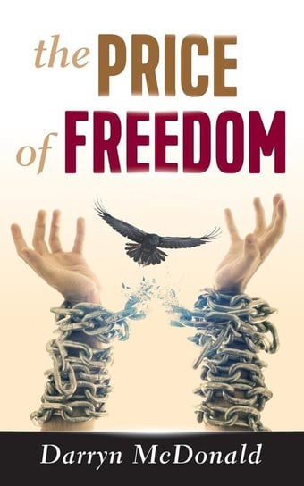 The Price Of Freedom Mcdonald Darryn