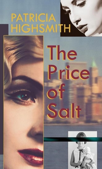 The Price of Salt, or Carol Highsmith Patricia