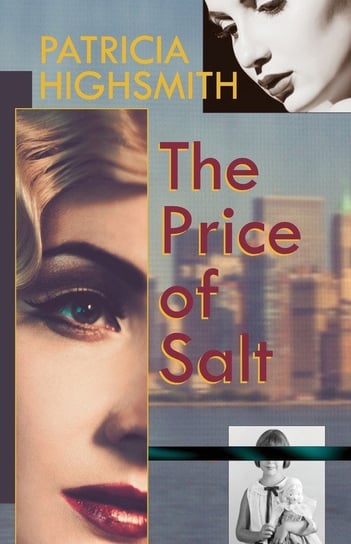 The Price of Salt, or Carol Highsmith Patricia
