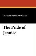 The Pride of Jennico Castle Agnes Egerton, Castle Agnes And Egerton
