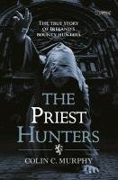 The Priest Hunters Murphy Colin