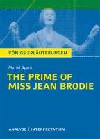 The Prime of Miss Jean Brodie. Textanalyse und Interpretation Spark Muriel