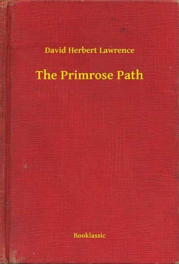 The Primrose Path Lawrence David Herbert