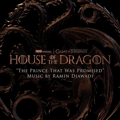 The Prince That Was Promised (from "House of the Dragon") Ramin Djawadi