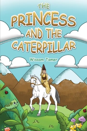 The Princess and the Caterpillar Wissam Tamer