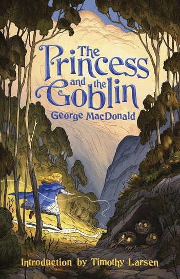 The Princess and the Goblin MacDonald George