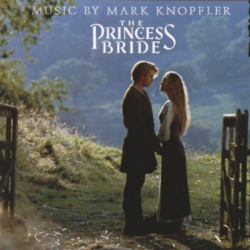 The Princess Bride Mark Knopfler
