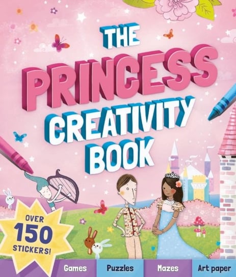 The Princess Creativity Book Pinnington Andrea