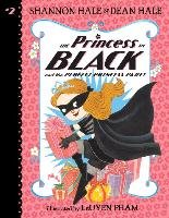 The Princess in Black 02. The Perfect Princess Party Hale Shannon, Hale Dean
