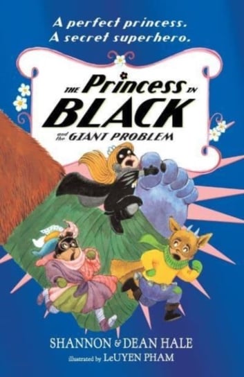 The Princess in Black and the Giant Problem Shannon Hale