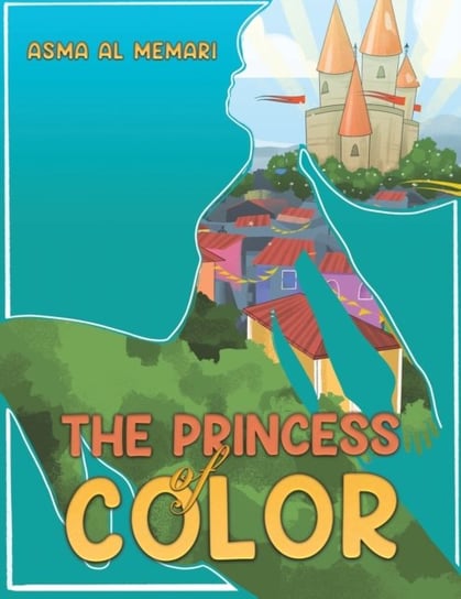 The Princess of Color Austin Macauley Publishers FZE