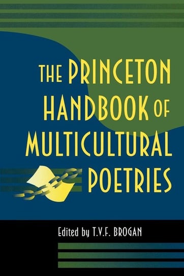 The Princeton Handbook of Multicultural Poetries Null