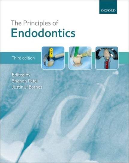 The Principles of Endodontics Opracowanie zbiorowe