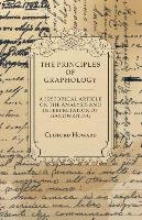 The Principles of Graphology - A Historical Article on the Analysis and Interpretation of Handwriting Howard Clifford