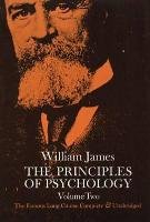 The Principles of Psychology, Vol. 2 William James