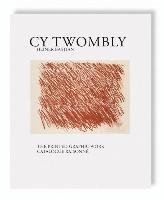 The Printed Graphic Work Twombly Cy