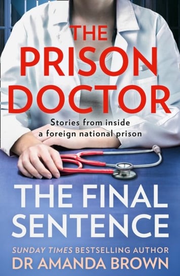 The Prison Doctor: The Final Sentence Brown Amanda