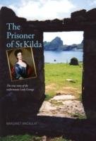 The Prisoner of St Kilda Macaulay Margaret