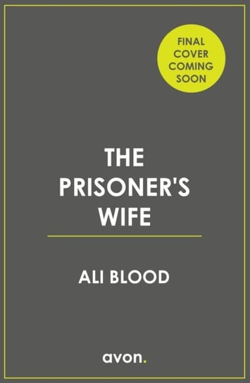 The Prisoner's Wife Ali Blood
