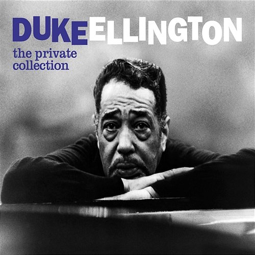 The Private Collection Duke Ellington