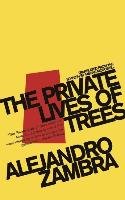The Private Lives of Trees Zambra Alejandro