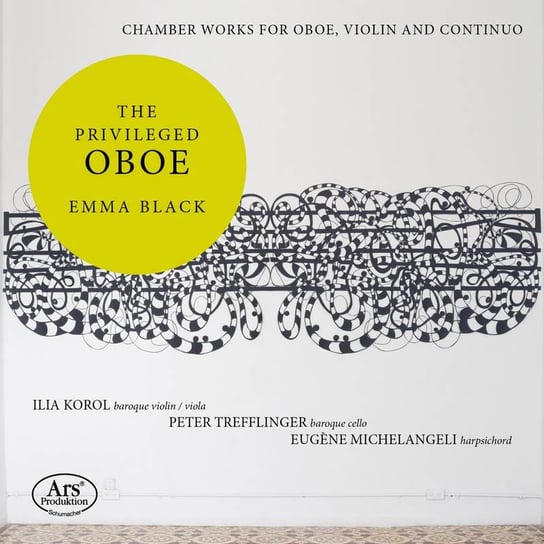The privileged Oboe. Chamber Works for Oboe, Violin and b.c Black Emma, Korol Ilia, Michelangeli Eugene