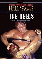 The Pro Wrestling Hall of Fame: The Heels Oliver Greg, Johnson Steven