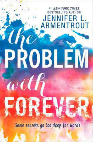 The Problem with Forever Armentrout Jennifer L.