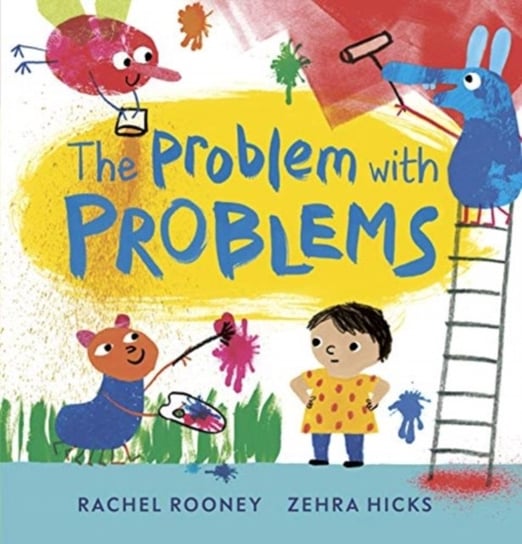 The Problem with Problems Rachel Rooney