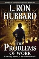 The Problems of Work Hubbard Ron L.