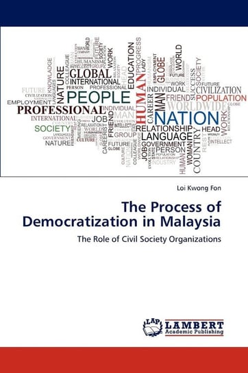 The Process of Democratization in Malaysia Kwong Fon Loi