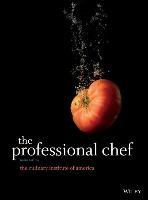 The Professional Chef The Culinary Institute of America (CIA)